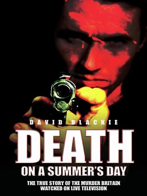 cover image of Death on a Summer's Day--The True Story of the Murder Britain Watched on Live Television